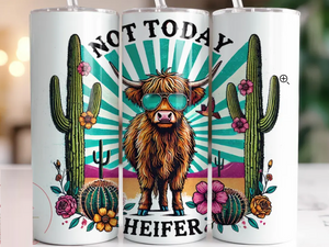Not Today Heifer | Tumbler