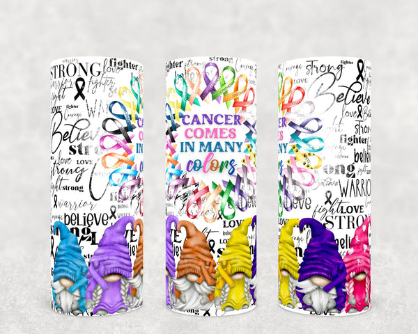Cancer Comes in many Colors Awareness Ribbon  #1 | Tumbler