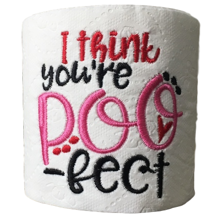 You're "Poo-fect" | Funny Gag Gifts | Valentine's Day | Embroidered Toilet Paper