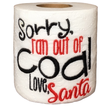 Ran Out of Coal | Funny Gag Gifts | Christmas | Embroidered Toilet Paper