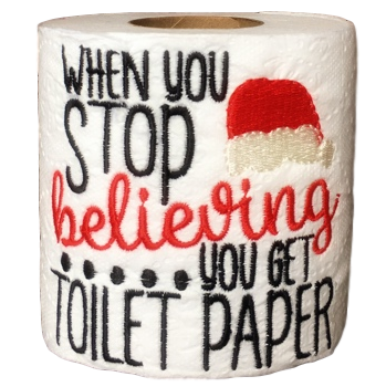 Stop Believing | Funny Gag Gifts | Christmas | Embroidered Toilet Paper