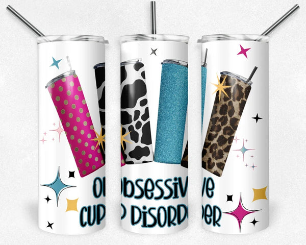 Obsessive Cup Disorder | Tumbler