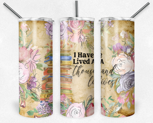 I Have Lived A Thousand Lives #2 | Tumbler